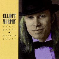 Purchase Elliott Murphy - Party Girls, Broken Poets (Reissued 1992)