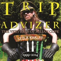 Purchase Julian Cope - Trip Advizer (The Very Best Of Julian Cope 1999-2014)