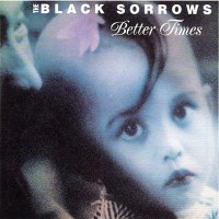 Purchase The Black Sorrows - Better Times