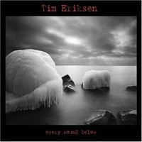 Purchase Tim Eriksen - Every Sound Below