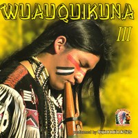 Purchase Wuauquikuna - Wuauquikuna III
