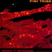Purchase Finitribe - Make It Internal (Detestimony Revisited) (VLS)