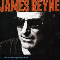 Purchase James Reyne - ...And The Horse You Rode In On!