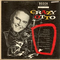 Purchase Fritz Schulz Reichel - Crazy Otto (Vinyl)