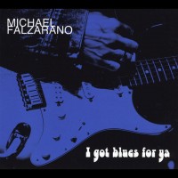 Purchase Michael Falzarano - I Got The Blues For Ya