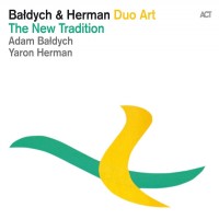 Purchase Adam Baldych & Yaron Herman - The New Tradition