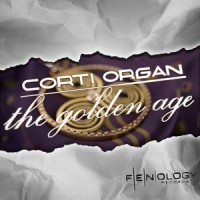 Purchase Corti Organ - The Golden Age (EP)