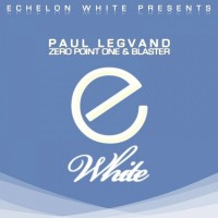 Purchase Paul Legvand - Zero Point One & Blaster (EP)