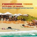 Buy VA - Formentera Tarde: La Playa La Siesta (The Best Collection Of Lounge And Hammock House Tracks) Mp3 Download