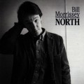 Buy Bill Morrissey - North (Reissued 1995) Mp3 Download