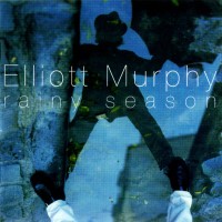 Purchase Elliott Murphy - Rainy Season