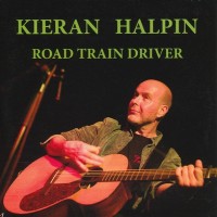 Purchase Kieran Halpin - Road Train Driver (EP)