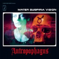 Purchase Mater Suspiria Vision - Antropophagus