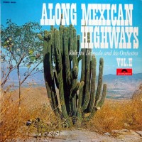 Purchase Roberto Delgado - Along Mexican Highways Vol. 2 (Vinyl)