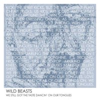 Purchase Wild Beasts - We Still Got The Taste Dancin' On Our Tongues (CDS)