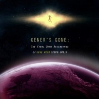 Purchase Aaron Freeman - Gener's Gone: The Final Demo Recordings Of Gene Ween (2009-2011) (EP)