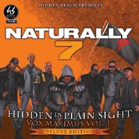 Purchase Naturally 7 - Hidden In Plain Sight - Vox Maximus Vol.1