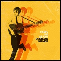 Purchase Denison Witmer - Carry The Weight