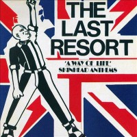 Purchase The Last Resort - A Way Of Life - Skinhead Anthems