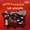 Buy The Weavers - Folk Songs Around The World (Vinyl) Mp3 Download