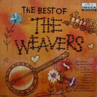 Purchase The Weavers - The Best Of The Weavers (Vinyl)