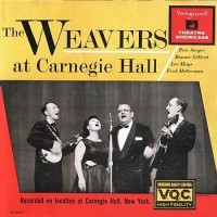 Purchase The Weavers - The Weavers At Carnegie Hall (Reissued 1988)