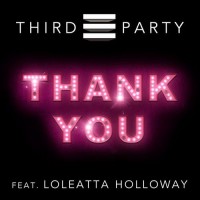 Purchase Third Party - Thank You (Feat. Loleatta Holloway) (CDS)