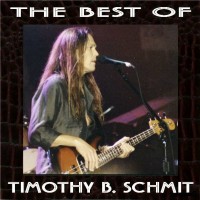 Purchase Timothy B. Schmit - The Best Of