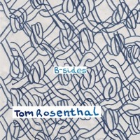 Purchase Tom Rosenthal - B-Sides