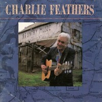 Purchase Charlie Feathers - Charlie Feathers