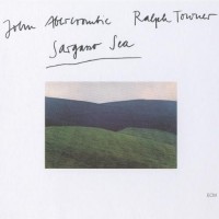 Purchase John Abercrombie - Sargasso Sea (With Ralph Towner) (Remastered 2008)