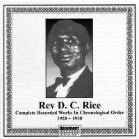 Purchase Rev D.C. Rice - Complete Recorded Works In Chronological Order 1928-1930