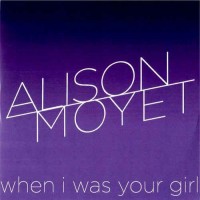 Purchase Alison Moyet - When I Was Your Girl (EP)