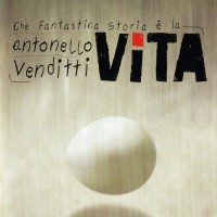 Purchase Antonello Venditti - Che Fantastica Storia E' La Vita