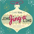 Buy Clare Teal - Jing, Jing-A-Ling Mp3 Download