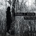 Buy Billy Woods - Today, I Wrote Nothing Mp3 Download