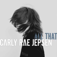 Purchase Carly Rae Jepsen - All That (CDS)