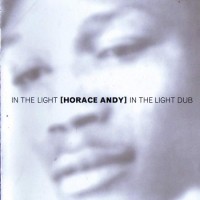 Purchase Horace Andy - In The Light / In The Light Dub (Vinyl)
