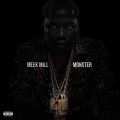 Buy Meek Mill - Monster (CDS) Mp3 Download