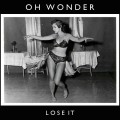 Buy Oh Wonder - Lose It (CDS) Mp3 Download