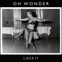 Purchase Oh Wonder - Lose It (CDS)