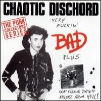 Purchase Chaotic Dischord - Very Fuckin' Bad/Goat Fuckin Virgin Killerz From Hell!
