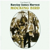 Purchase Barclay James Harvest - Mocking Bird (The Best Of..)