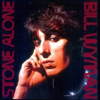 Purchase Bill Wyman - Stone Alone (Reissued 2006)