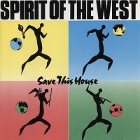 Purchase Spirit Of The West - Save This House