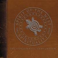 Purchase Spirit Of The West - Spirituality 1983-2008 - The Consummate Compendium CD1