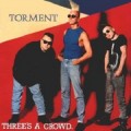 Buy Torment - Three's A Crowd Mp3 Download