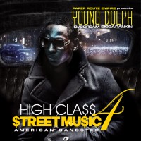 Purchase Young Dolph - High Class Street Music 4 (American Gangster)