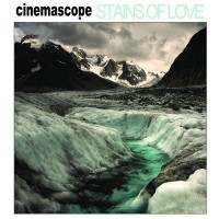 Purchase Cinemascope - Stains Of Love