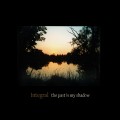 Buy Integral - The Past Is My Shadow Mp3 Download